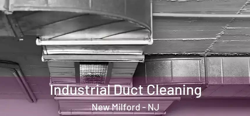 Industrial Duct Cleaning New Milford - NJ