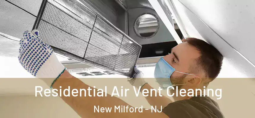  Residential Air Vent Cleaning New Milford - NJ